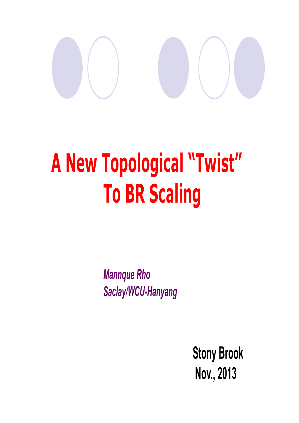 Mannque Rho: a New Topological "Twist" to BR Scaling