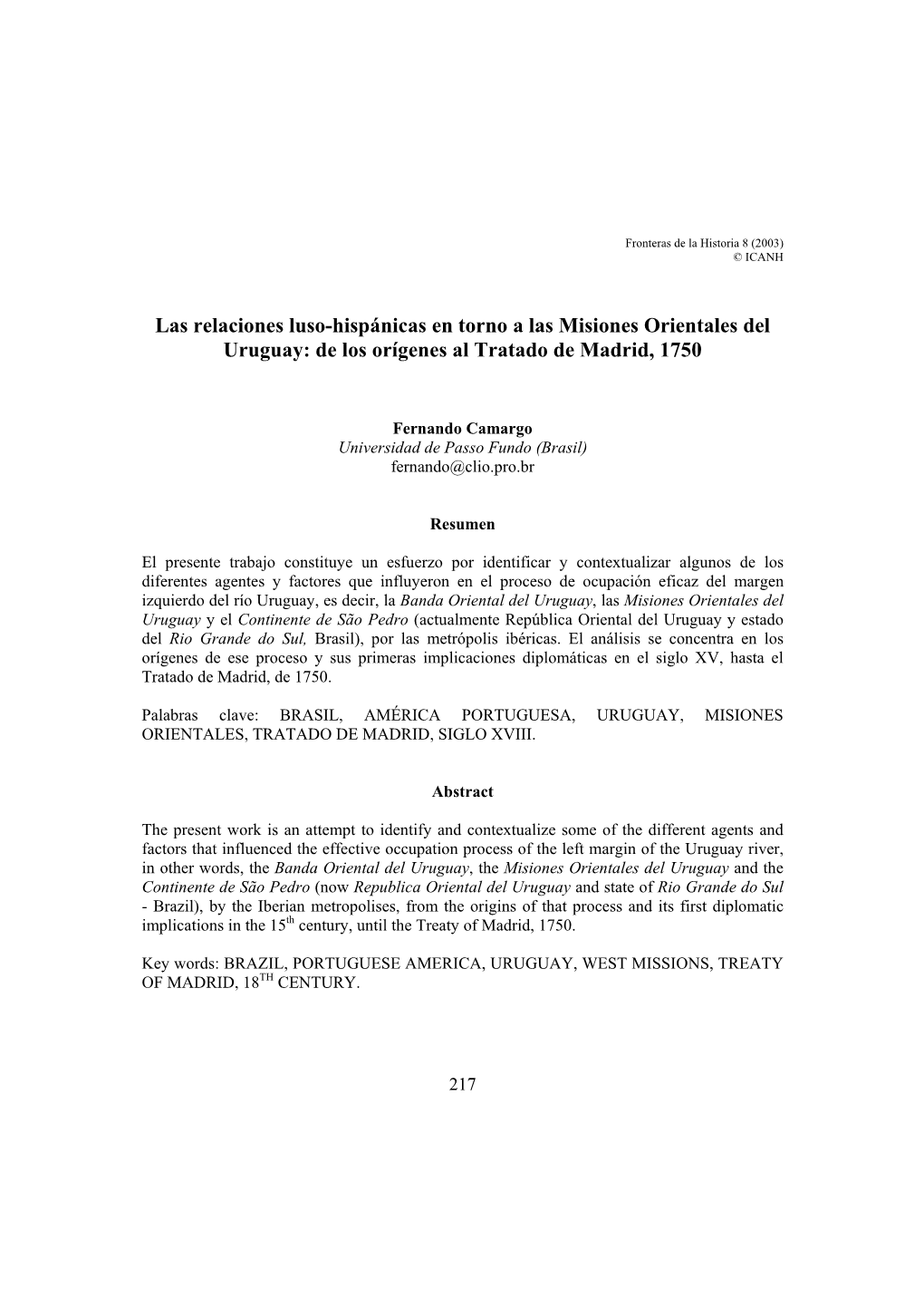 Las Relaciones Luso-Hispánicas En Torno a Las Misiones Orientales Del Uruguay: De Los Orígenes Al Tratado De Madrid, 1750