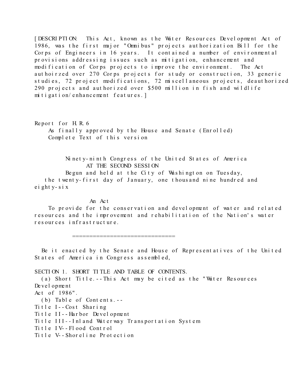 Water Resources Development Act of 1986, Was the First Major "Omnibus" Projects Authorization Bill for the Corps of Engineers in 16 Years