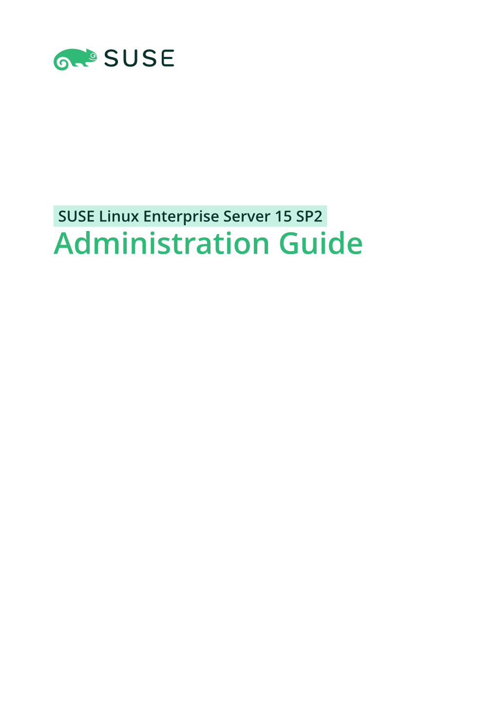 Administration Guide Administration Guide SUSE Linux Enterprise Server 15 SP2