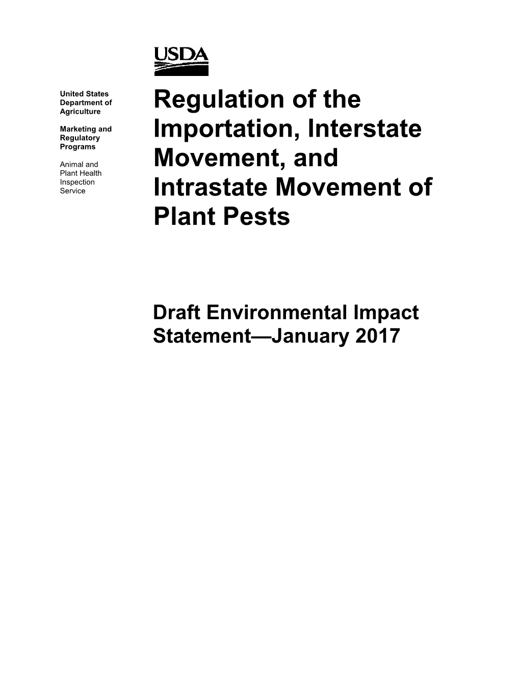 Regulation of the Importation, Interstate Movement, and Intrastate Movement of Plant Pests