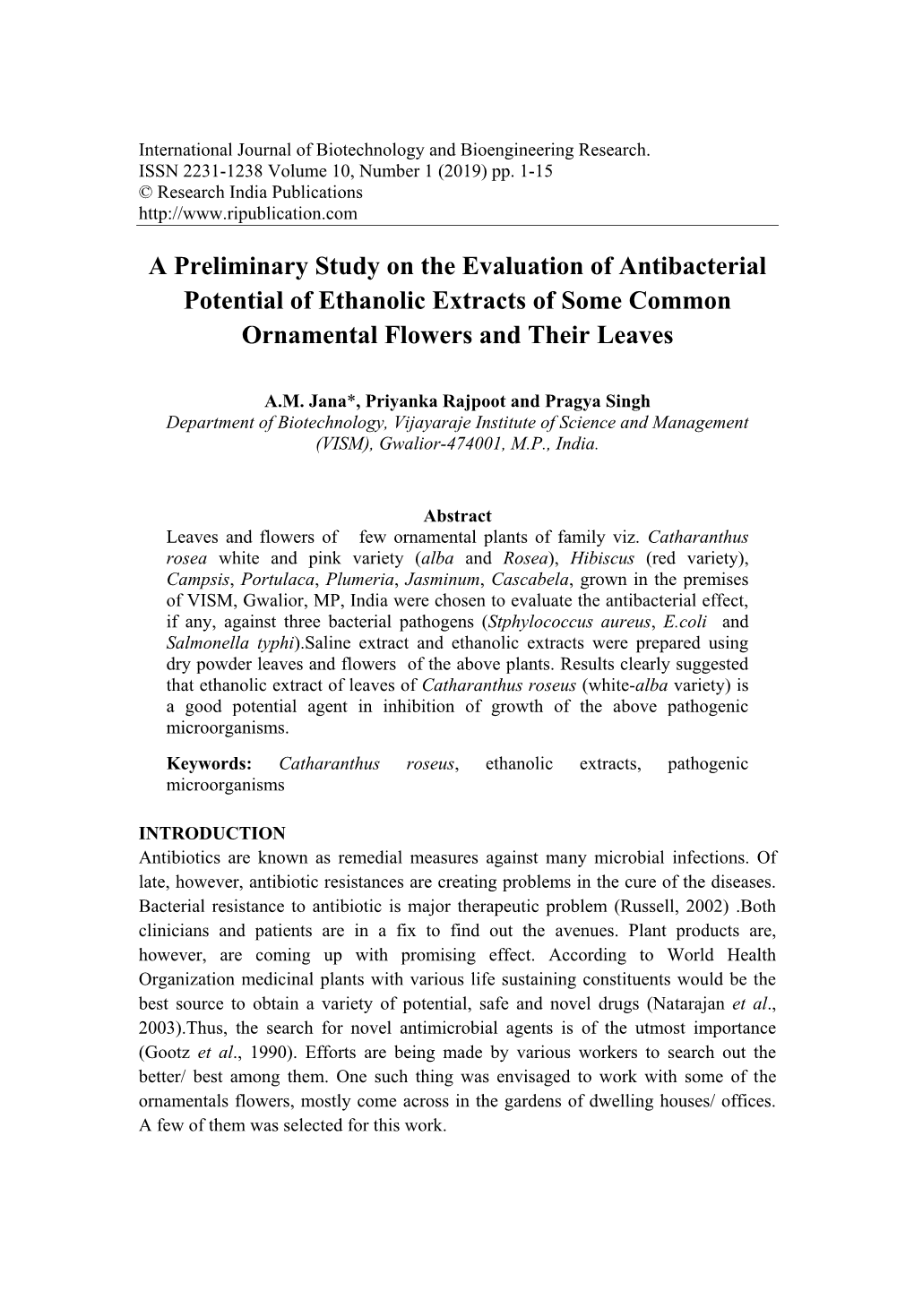 A Preliminary Study on the Evaluation of Antibacterial Potential of Ethanolic Extracts of Some Common Ornamental Flowers and Their Leaves