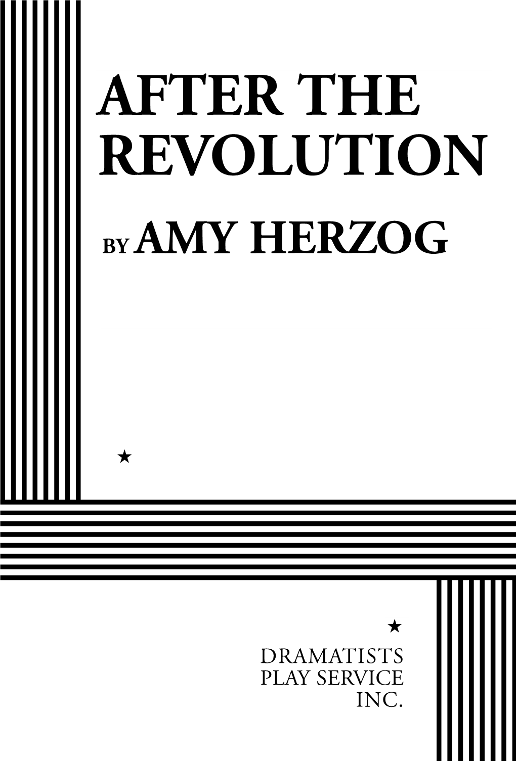 AFTER the REVOLUTION by Amy Herzog