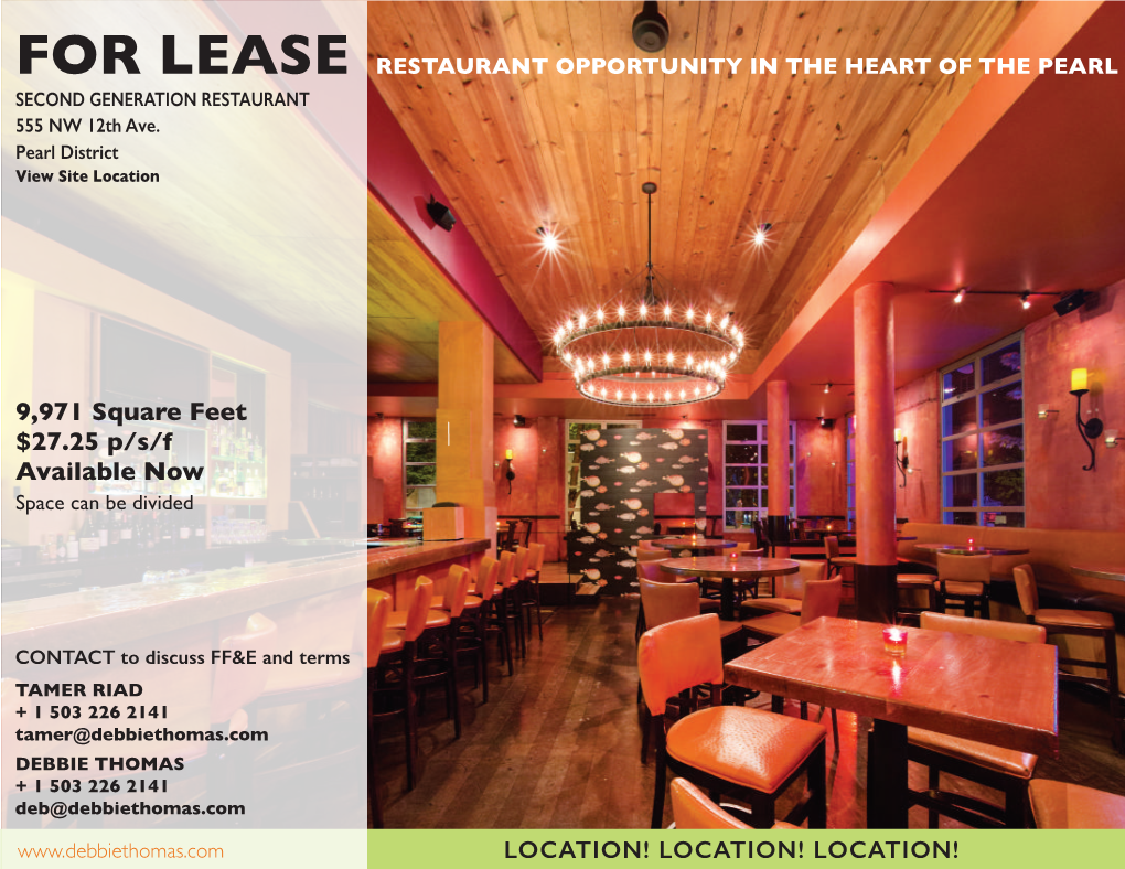 FOR LEASE RESTAURANT OPPORTUNITY in the HEART of the PEARL SECOND GENERATION RESTAURANT 555 NW 12Th Ave