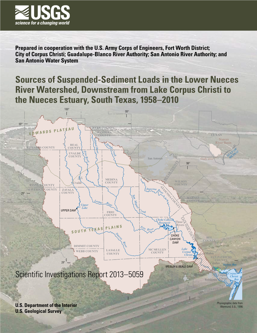 Sources of Suspended-Sediment Loads in the Lower Nueces River Watershed, Downstream from Lake Corpus Christi to the Nueces Estuary, South Texas, 1958–2010 100° 99°