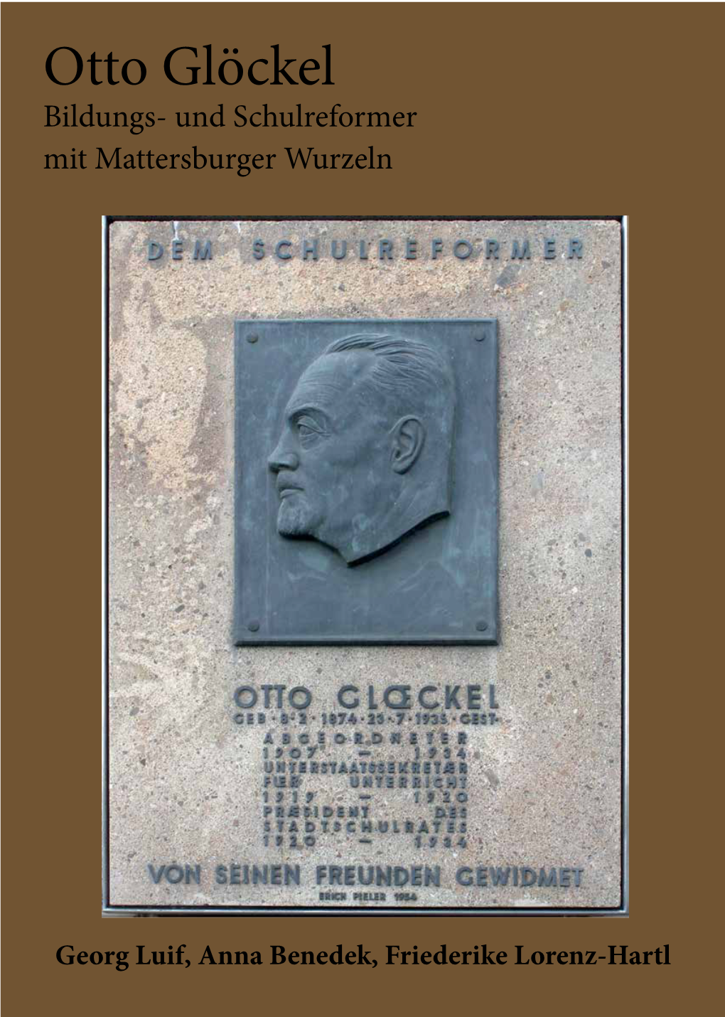 Otto Glöckel Bildungs- Und Schulreformer Mit Mattersburger Wurzeln