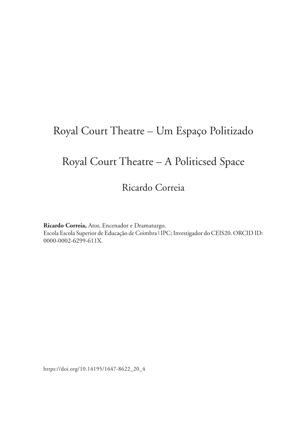 Um Espaço Politizado Royal Court Theatre – a Politicsed Space