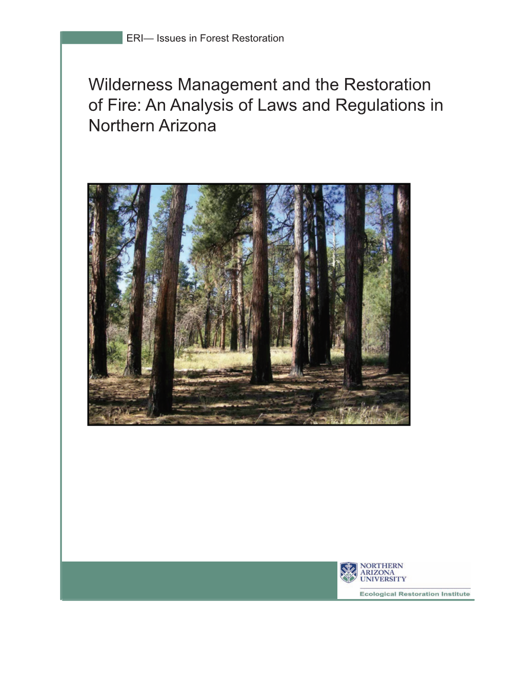 Wilderness Management and the Restoration of Fire: an Analysis Of