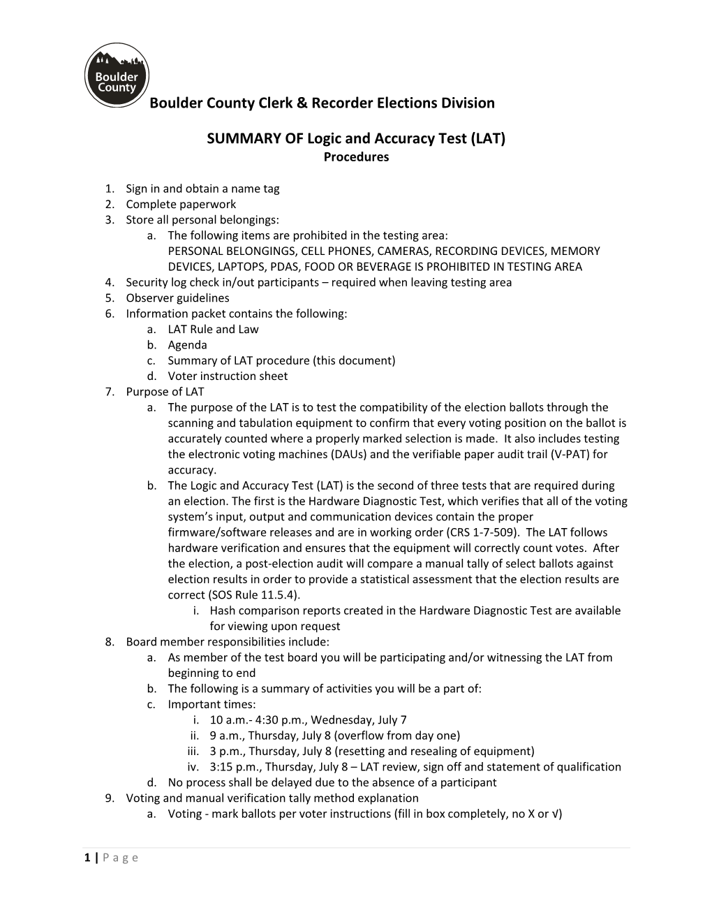 Boulder County Clerk & Recorder Elections Division SUMMARY of Logic and Accuracy Test (LAT)