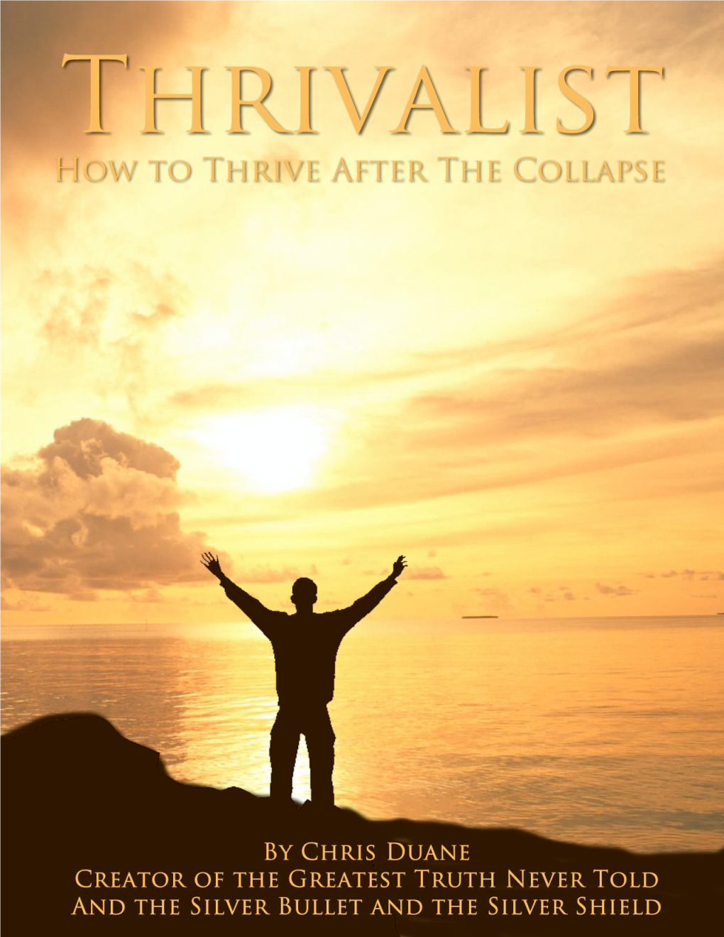 Thrivalist: How to Survive After the Collapse
