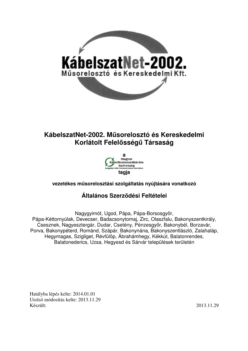 Kábelszatnet-2002. Műsorelosztó És Kereskedelmi Korlátolt Felelősségű