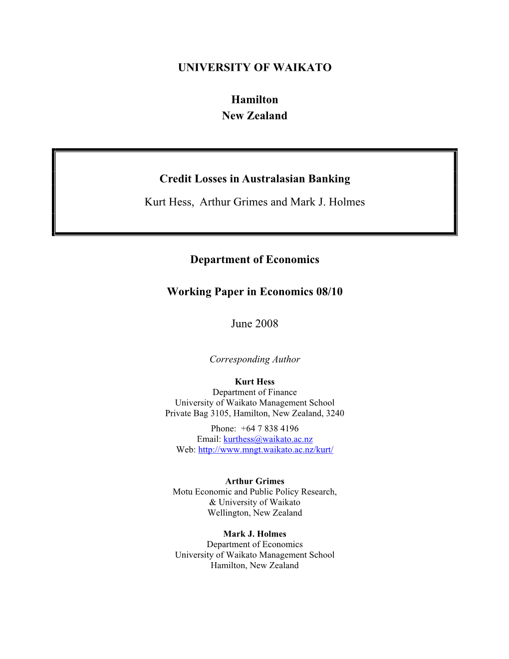 Credit Losses in Australasian Banking Kurt Hess, Arthur Grimes and Mark J