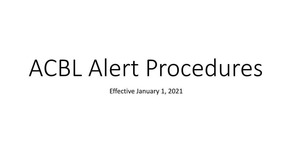Alert Procedures Effective January 1, 2021 Definitions