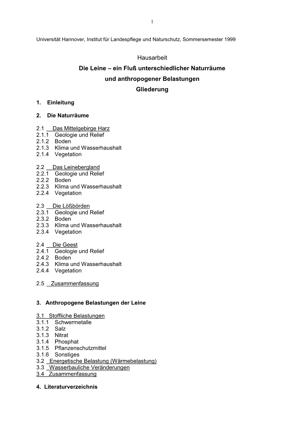 Hausarbeit Die Leine – Ein Fluß Unterschiedlicher Naturräume Und Anthropogener Belastungen Gliederung