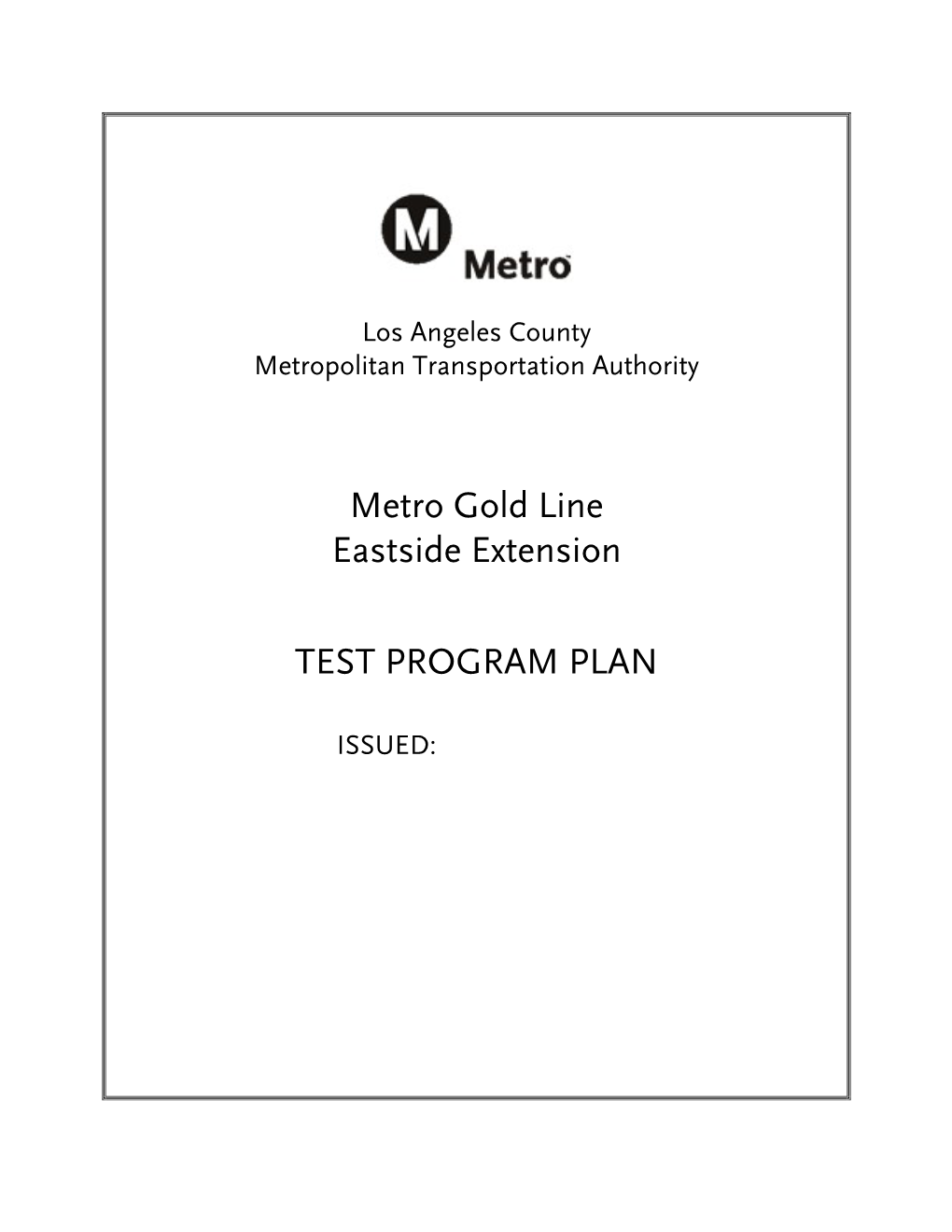 Metro Gold Line Eastside Extension TEST PROGRAM PLAN