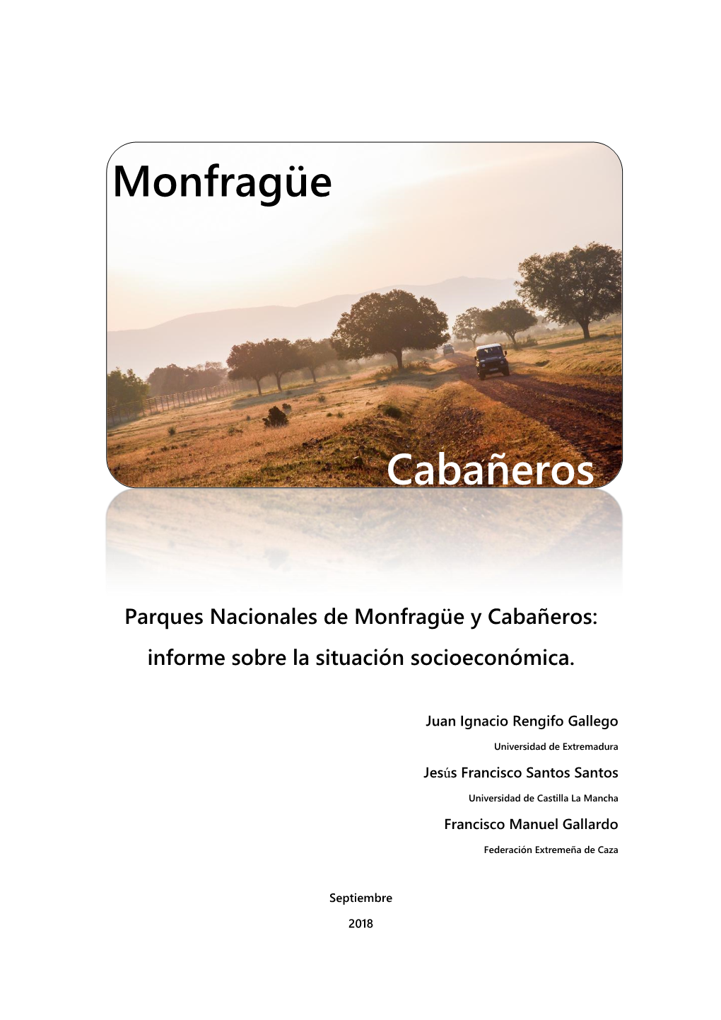 Parques Nacionales De Monfragüe Y Cabañeros: Informe Sobre La Situación Socioeconómica