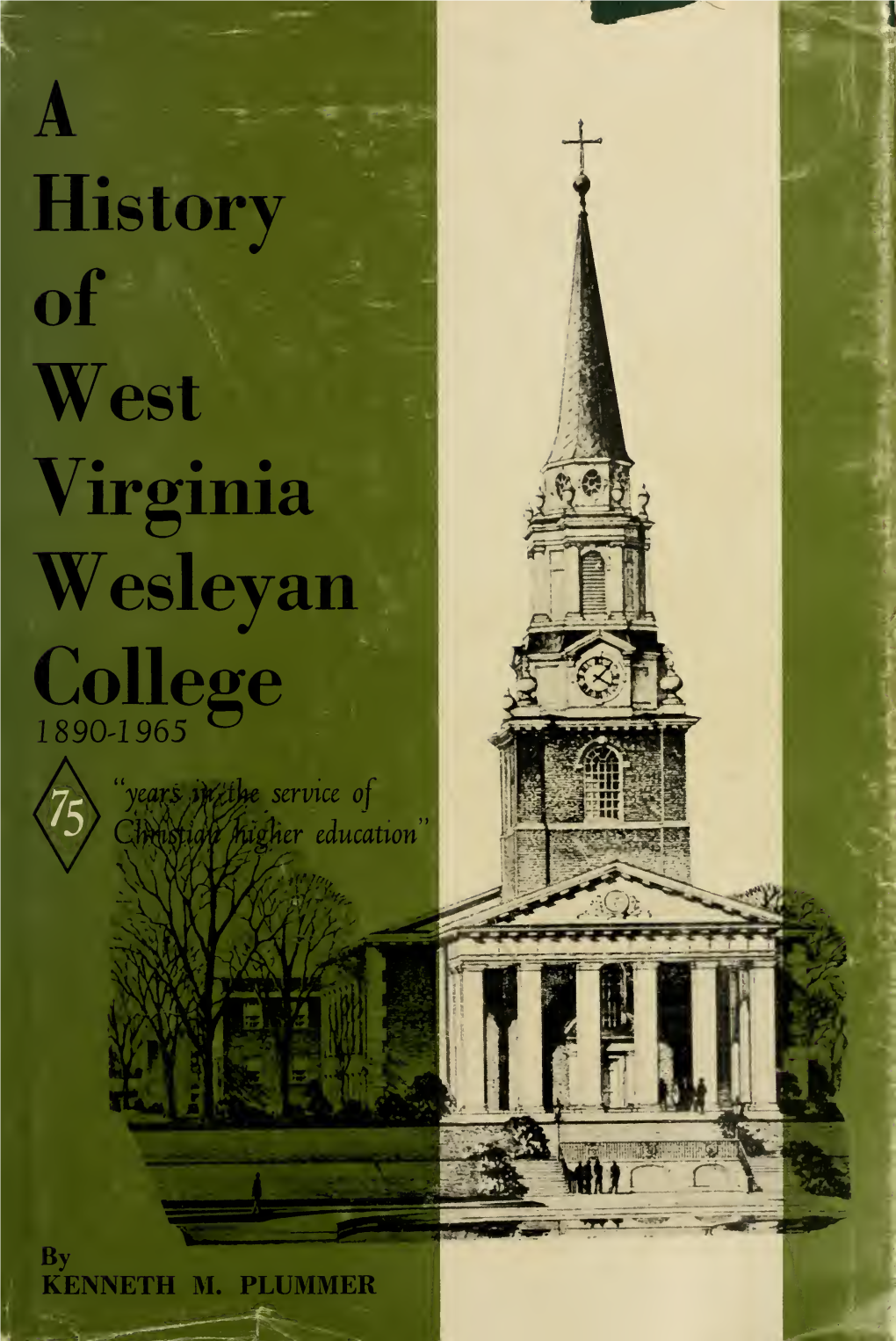 A History of West Virginia Wesleyan College, 1890-1965