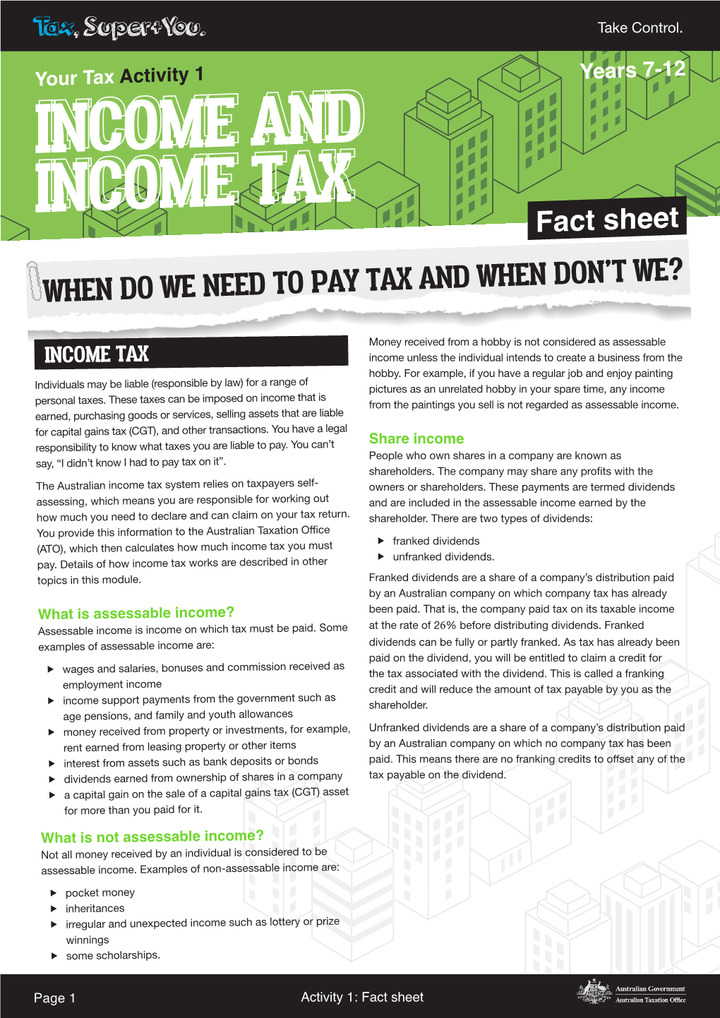 Income and Income Tax Years 7-10 TASK 1 ASSESSABLE INCOME Worksheet YOU WILL: YOU WILL NEED