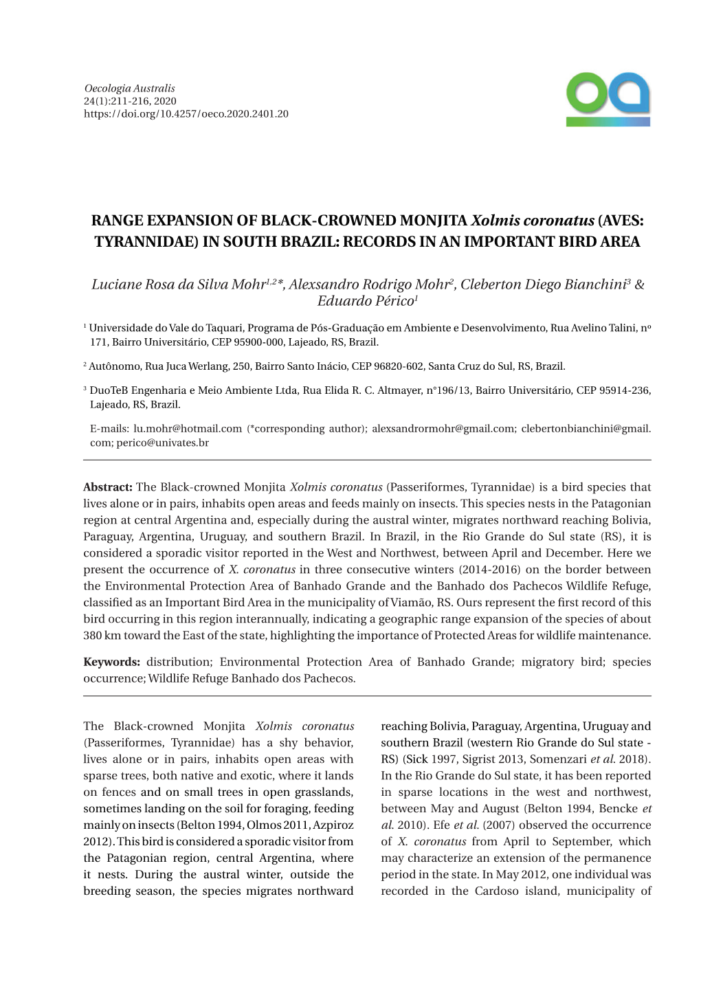 RANGE EXPANSION of BLACK-CROWNED MONJITA Xolmis Coronatus (AVES: TYRANNIDAE) in SOUTH BRAZIL: RECORDS in an IMPORTANT BIRD AREA