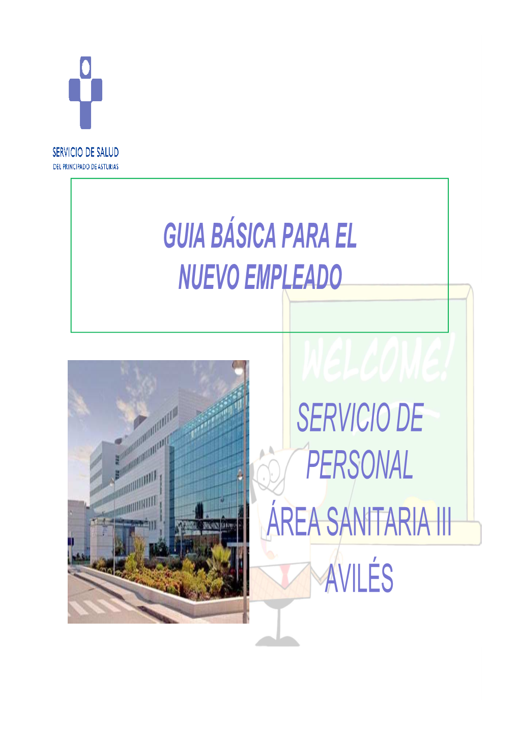 SERVICIO DE PERSONAL ÁREA SANITARIA III AVILÉS Bienvenido Al Área Sanitaria III