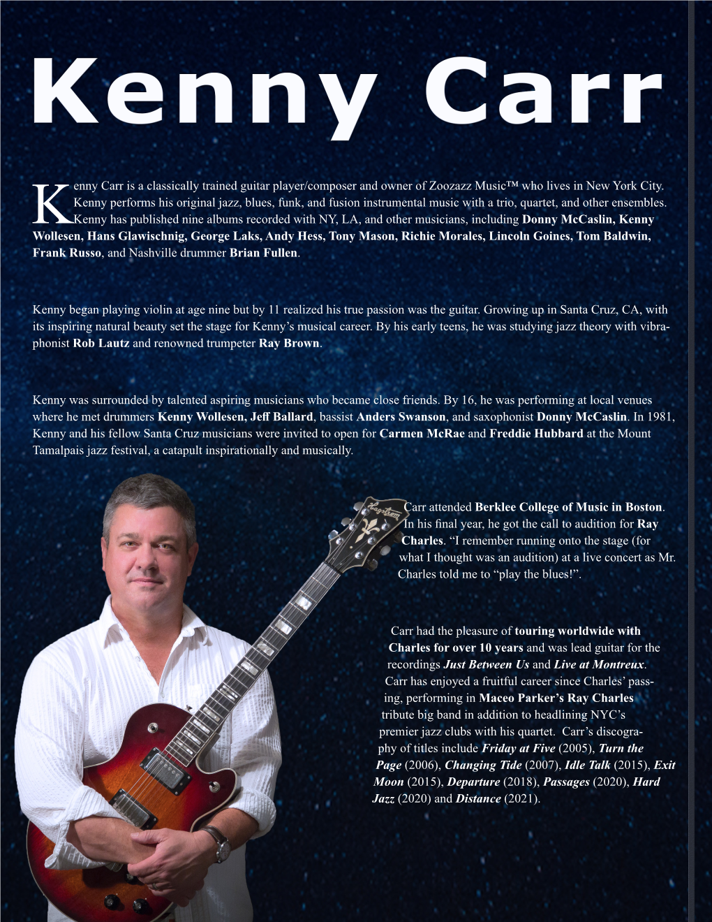 Kenny Carr Is a Classically Trained Guitar Player/Composer and Owner