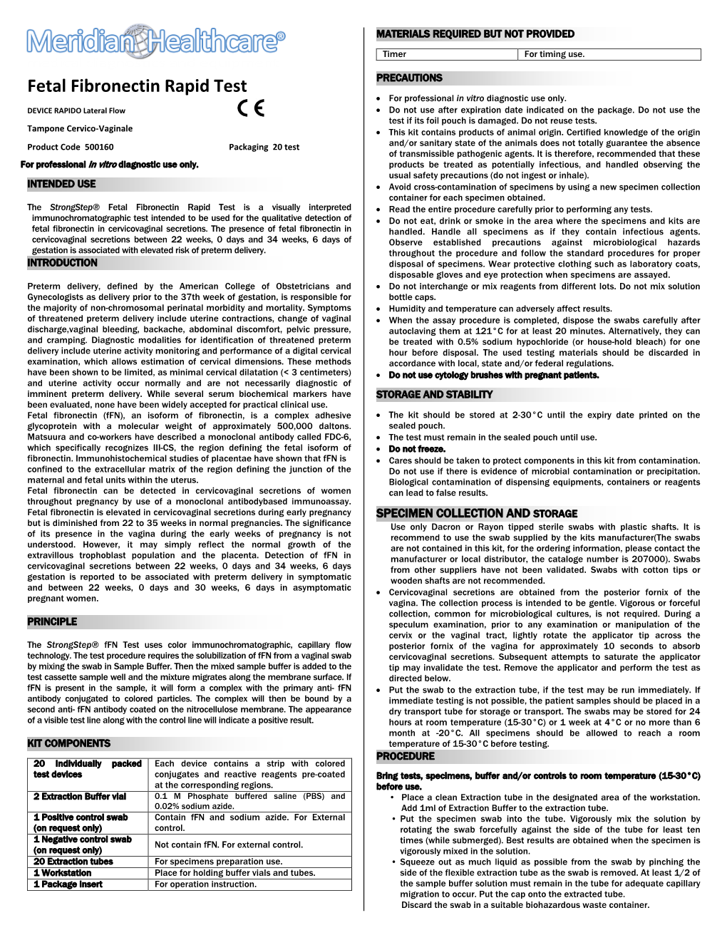 Fetal Fibronectin Rapid Test PRECAUTIONS • for Professional in Vitro Diagnostic Use Only