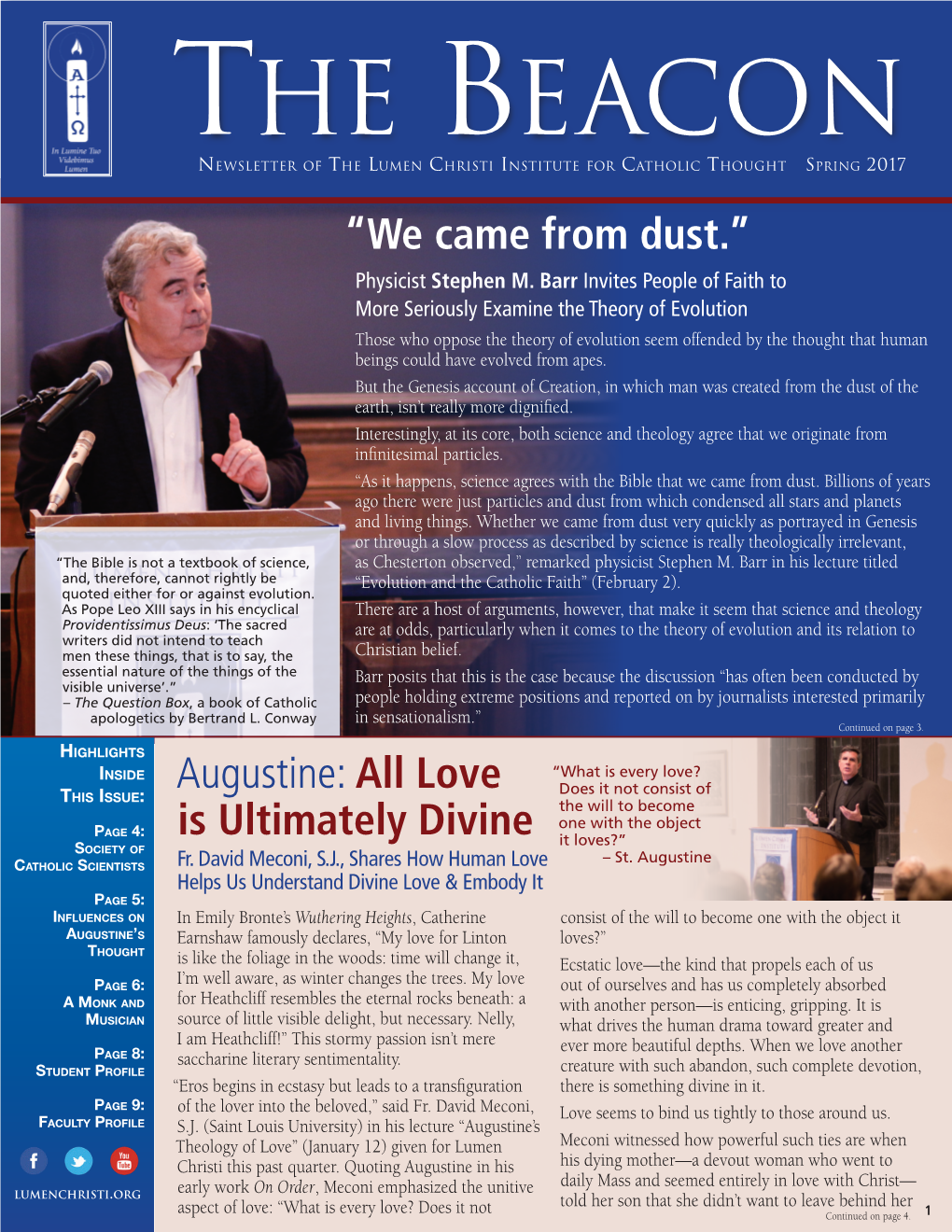 The Beacon Newsletter of the Lumen Christi Institute for Catholic Thought Spring 2017 “We Came from Dust.” Physicist Stephen M