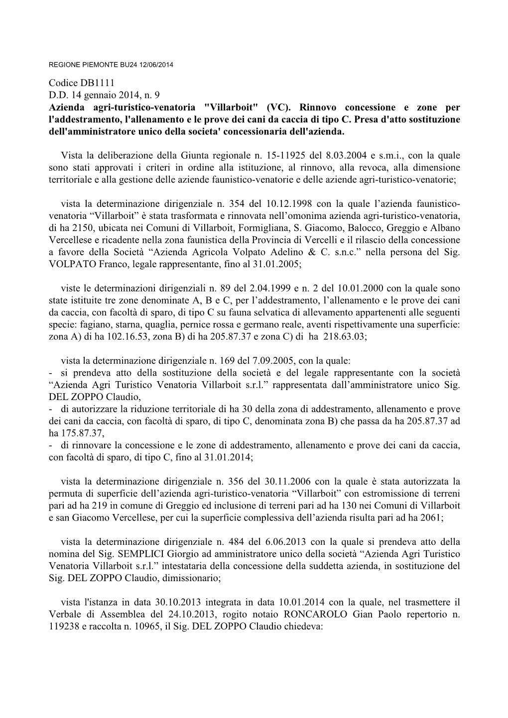 "Villarboit" (VC). Rinnovo Concessione E Zone Per L'addestramento, L'allenamento E Le Prove Dei Cani Da Caccia Di Tipo C