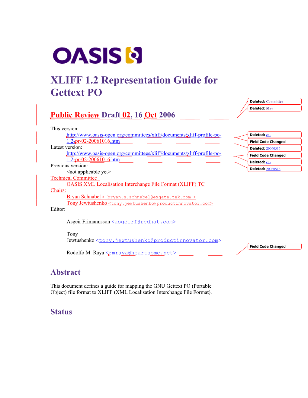 XLIFF 1.2 Representation Guide for Gettext PO Deleted: Committee Deleted: May Public Review Draft 02, 16 Oct 2006