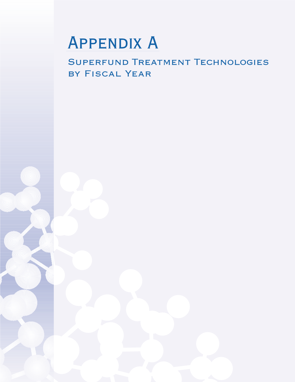 Treatment Technologies for Site Cleanup: Annual Changed from One Treatment Technology to Another Status Report (ASR)