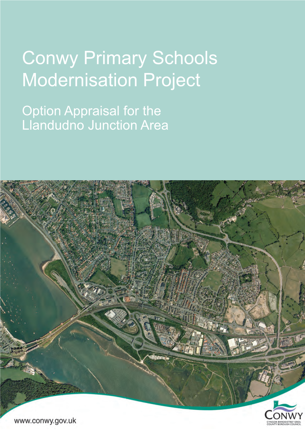 Llandudno Junction Option Appraisal 20 4.1 Conclusions to the Option Appraisal 21