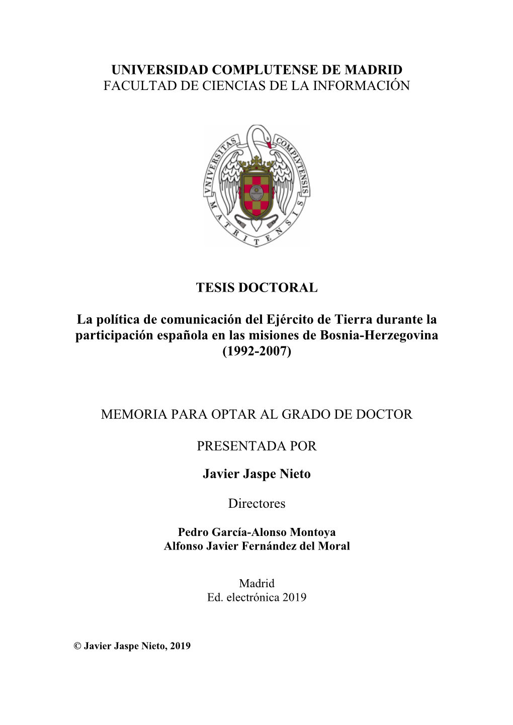 La Política De Comunicación Del Ejército De Tierra Durante La Participación Española En Las Misiones De Bosnia-Herzegovina (1992-2007)