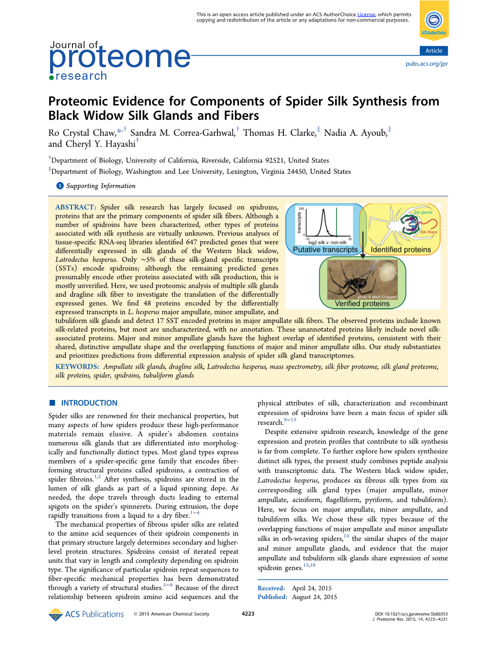 Proteomic Evidence for Components of Spider Silk Synthesis from Black Widow Silk Glands and Fibers Ro Crystal Chaw,*,† Sandra M