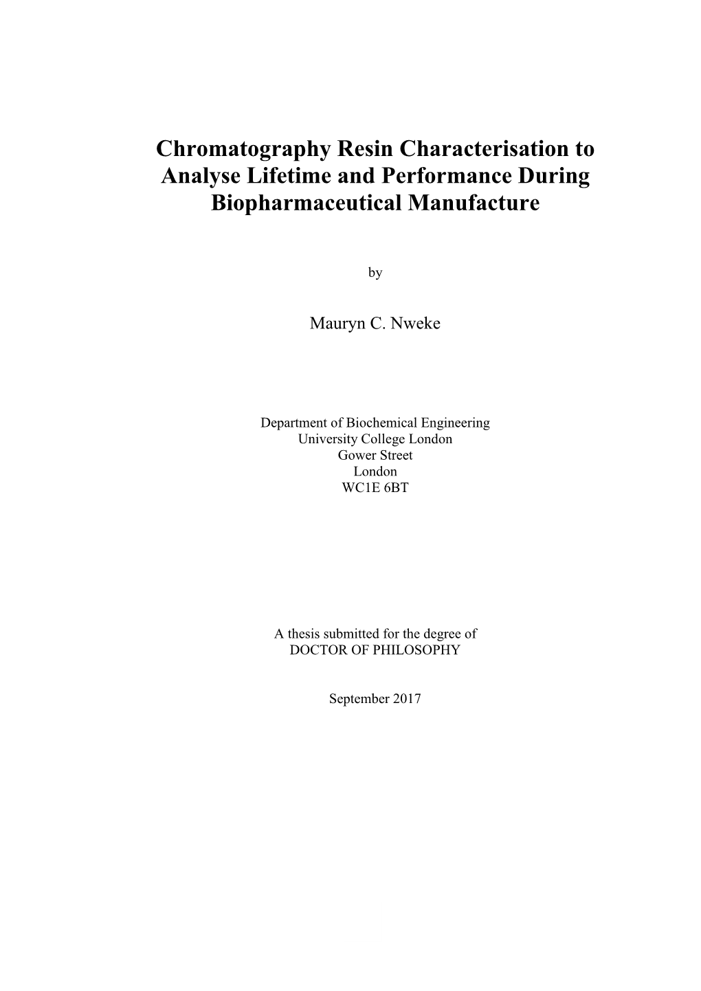 Chromatography Resin Characterisation to Analyse Lifetime and Performance During Biopharmaceutical Manufacture