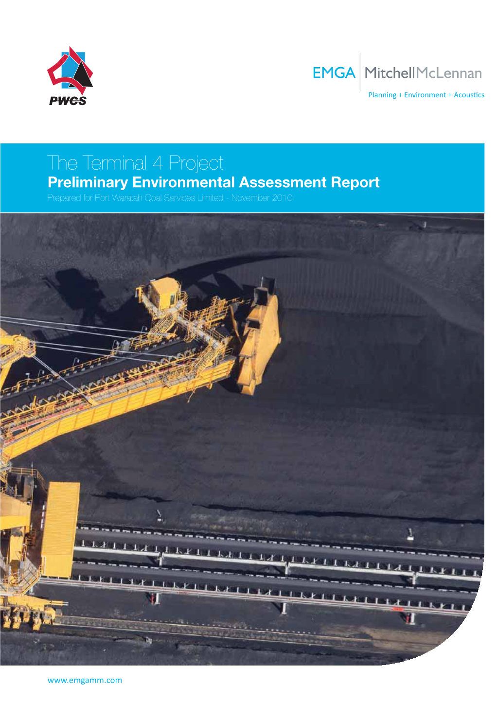 The Terminal 4 Project Preliminary Environmental Assessment Report Prepared for Port Waratah Coal Services Limited - November 2010