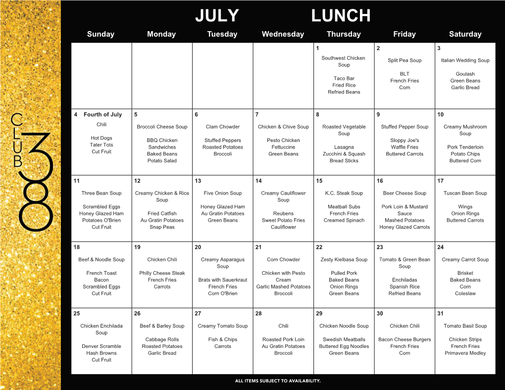 JULY LUNCH Sunday Monday Tuesday Wednesday Thursday Friday Saturday