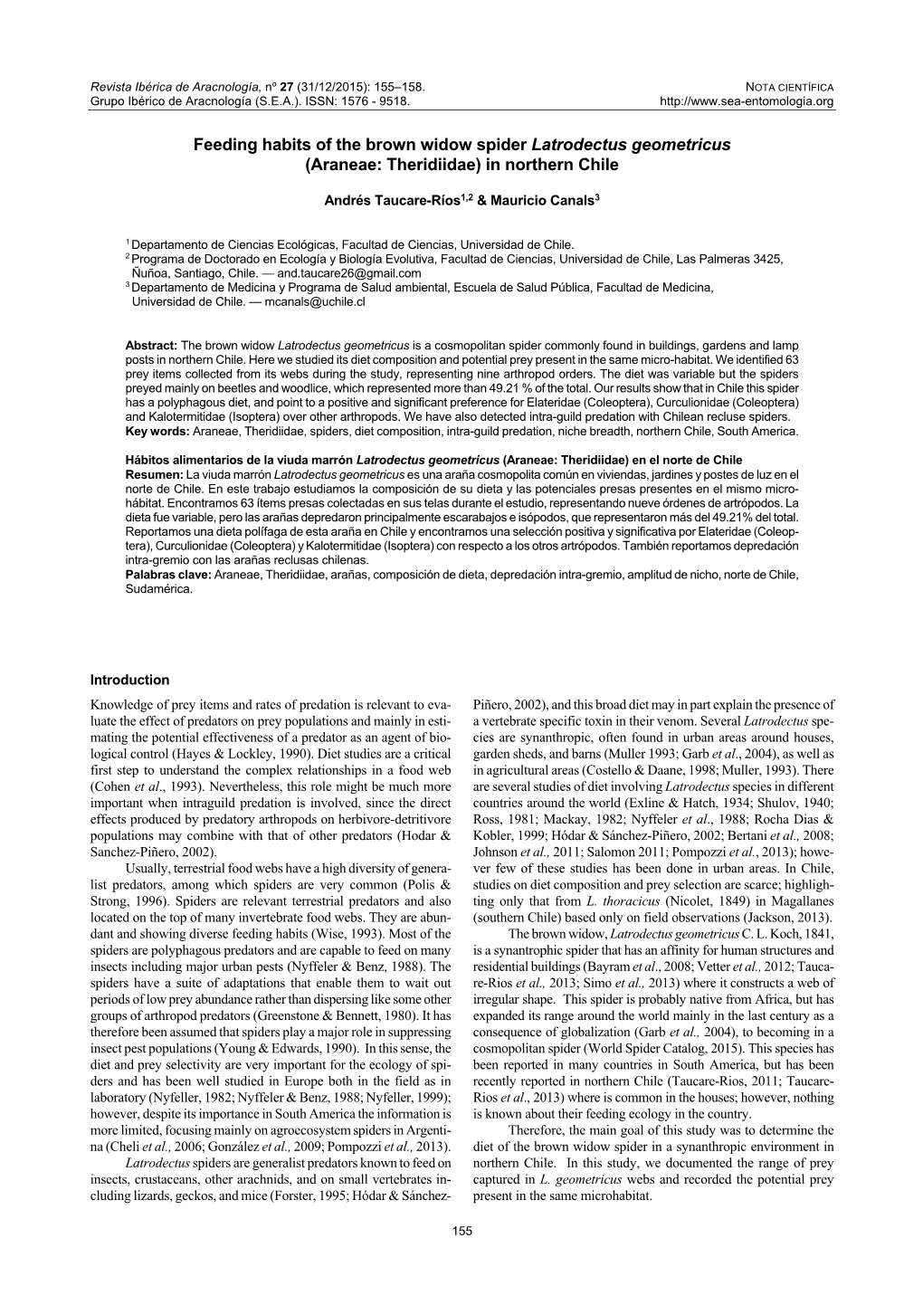 Feeding Habits of the Brown Widow Spider Latrodectus Geometricus (Araneae: Theridiidae) in Northern Chile