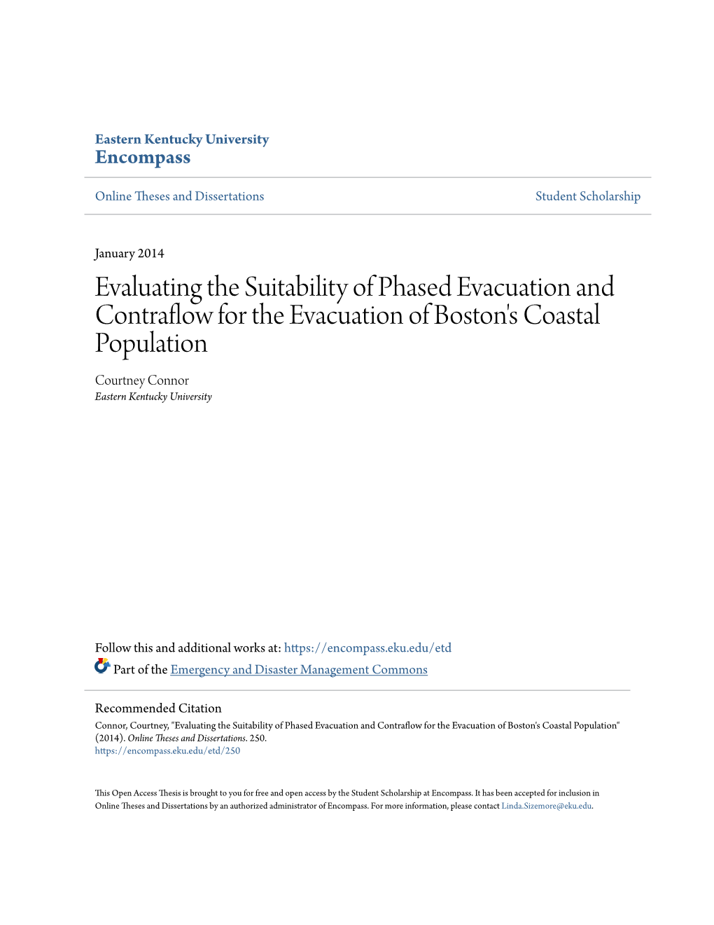 Evaluating the Suitability of Phased Evacuation and Contraflow for the Evacuation of Boston's Coastal Population Courtney Connor Eastern Kentucky University