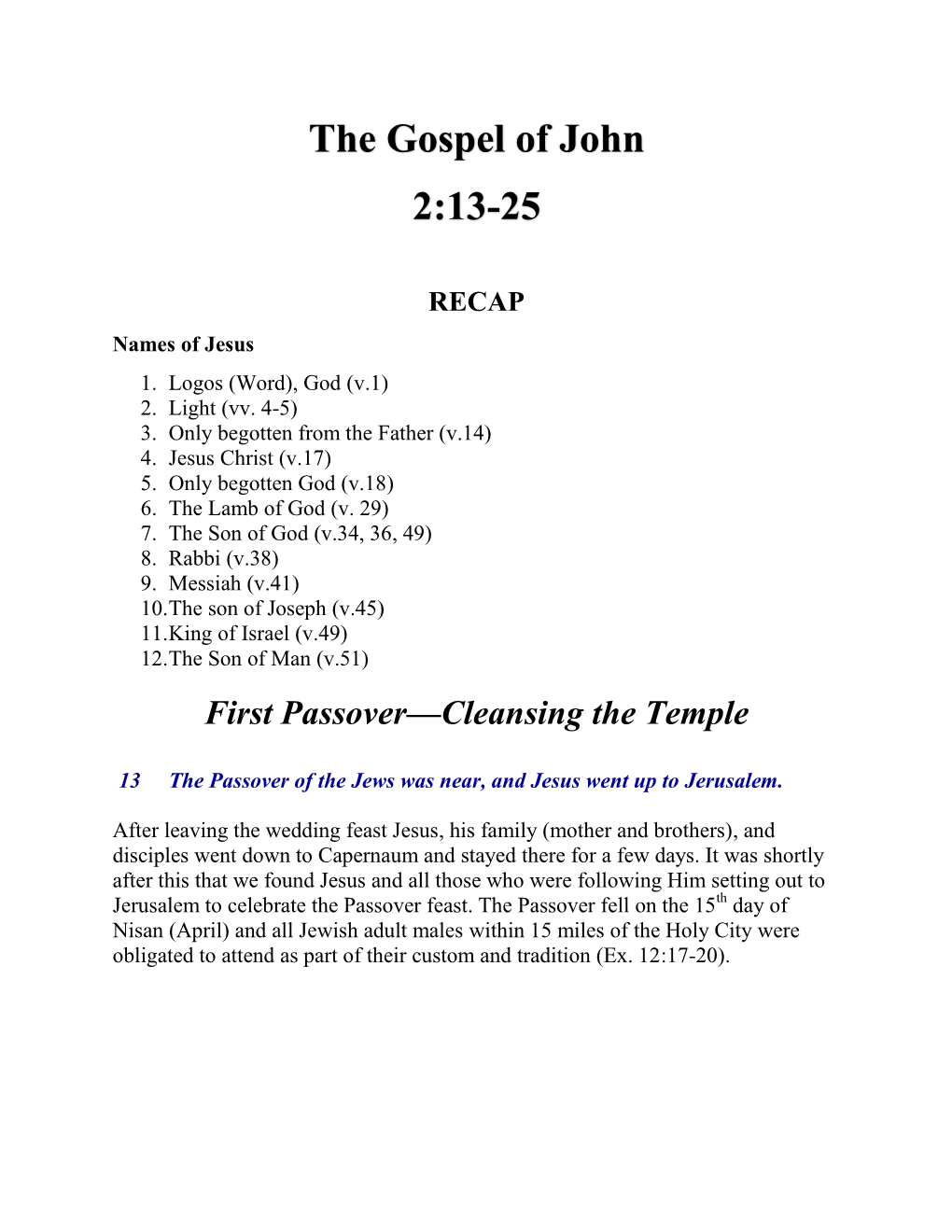 The Gospel of John 2:13-25