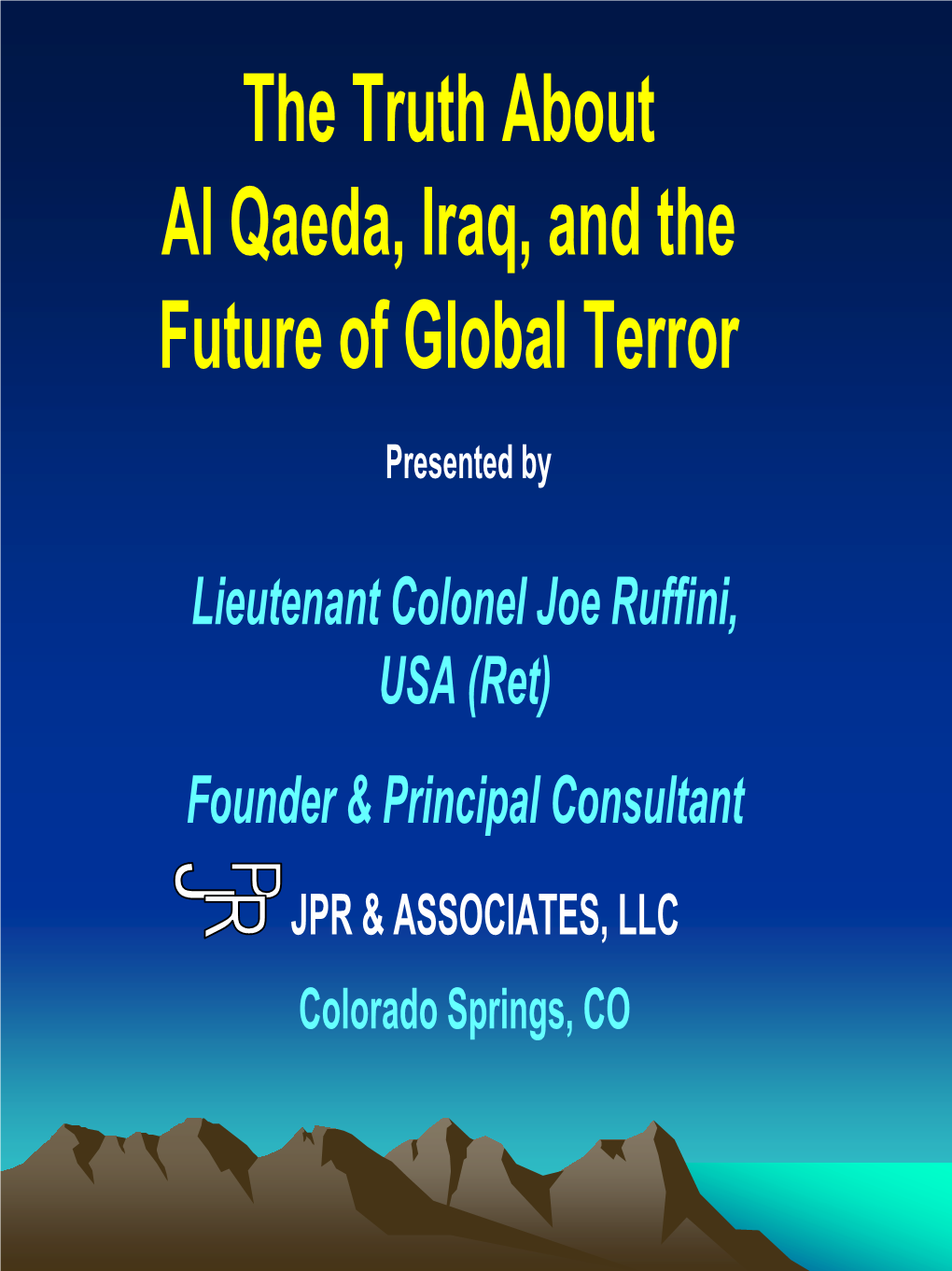 The Truth About Al Qaeda, Iraq, and the Future of Global Terror