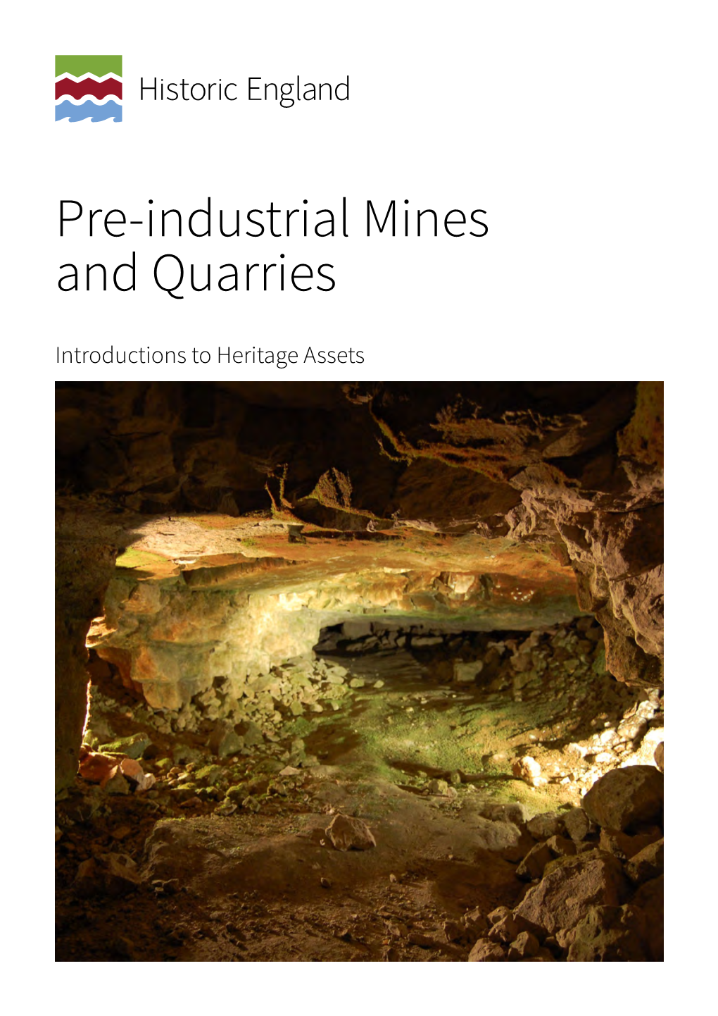 Pre-Industrial Mines and Quarries