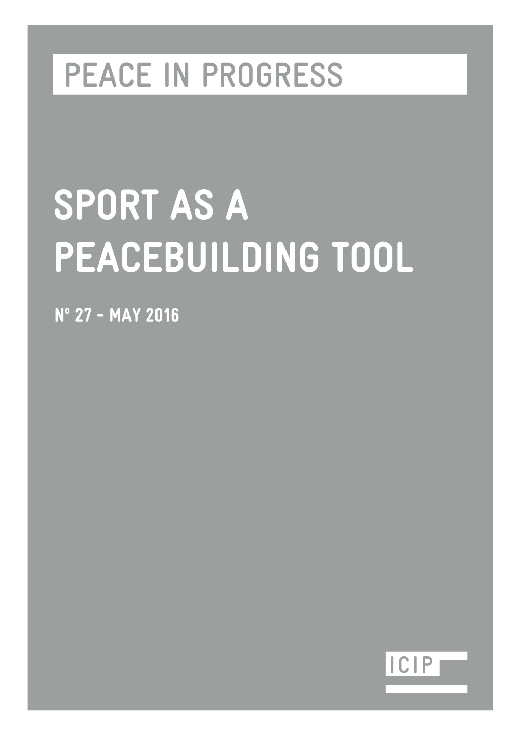 Sport As a Peacebuilding Tool