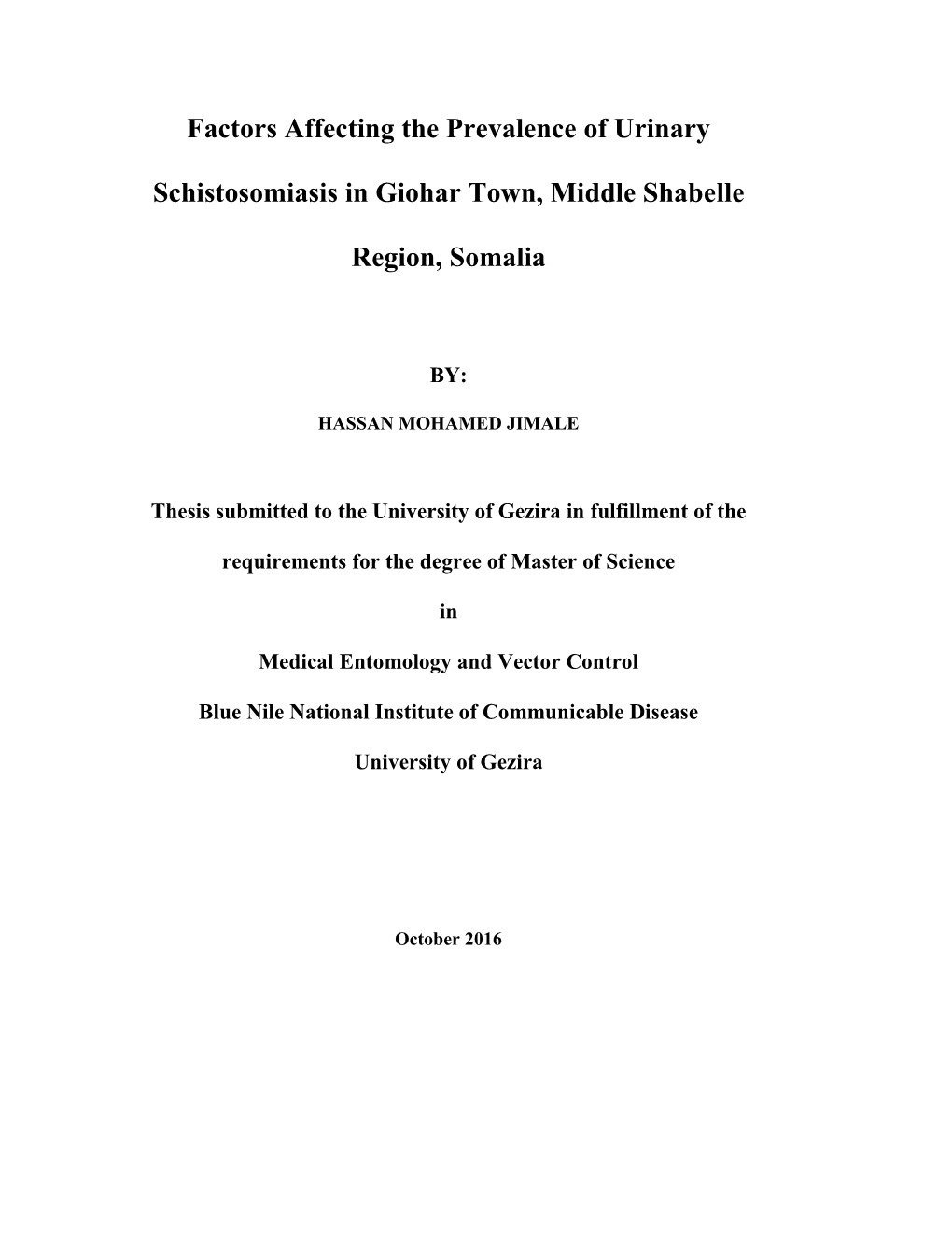 Factors Affecting the Prevalence of Urinary Schistosomiasis in Giohar Town, Middle Shabelle Region, Somalia