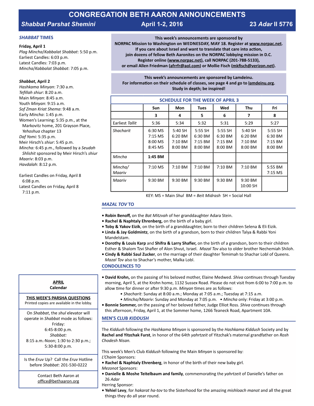 CONGREGATION BETH AARON ANNOUNCEMENTS Shabbat Parshat Shemini April 1-2, 2016 23 Adar II 5776