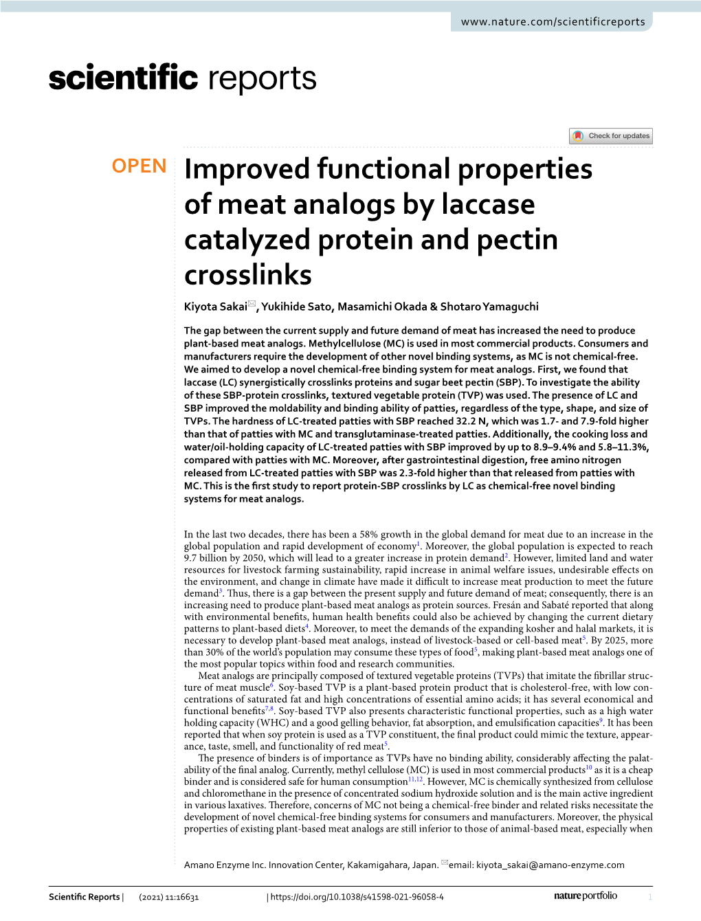 Improved Functional Properties of Meat Analogs by Laccase Catalyzed Protein and Pectin Crosslinks Kiyota Sakai*, Yukihide Sato, Masamichi Okada & Shotaro Yamaguchi