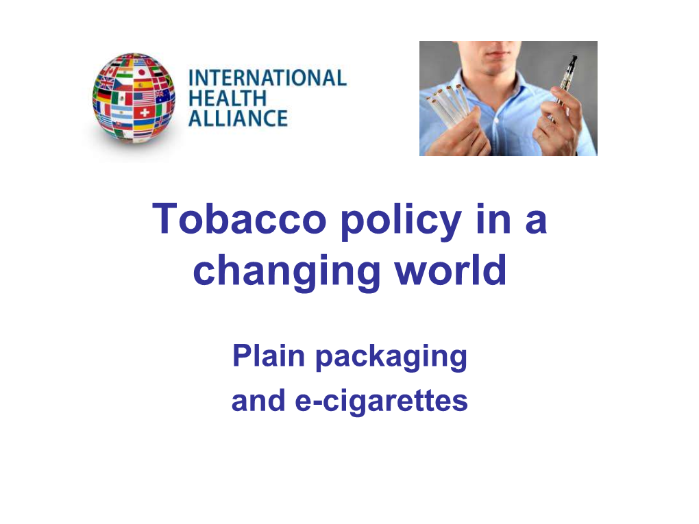 Tobacco Policy in a Changing World