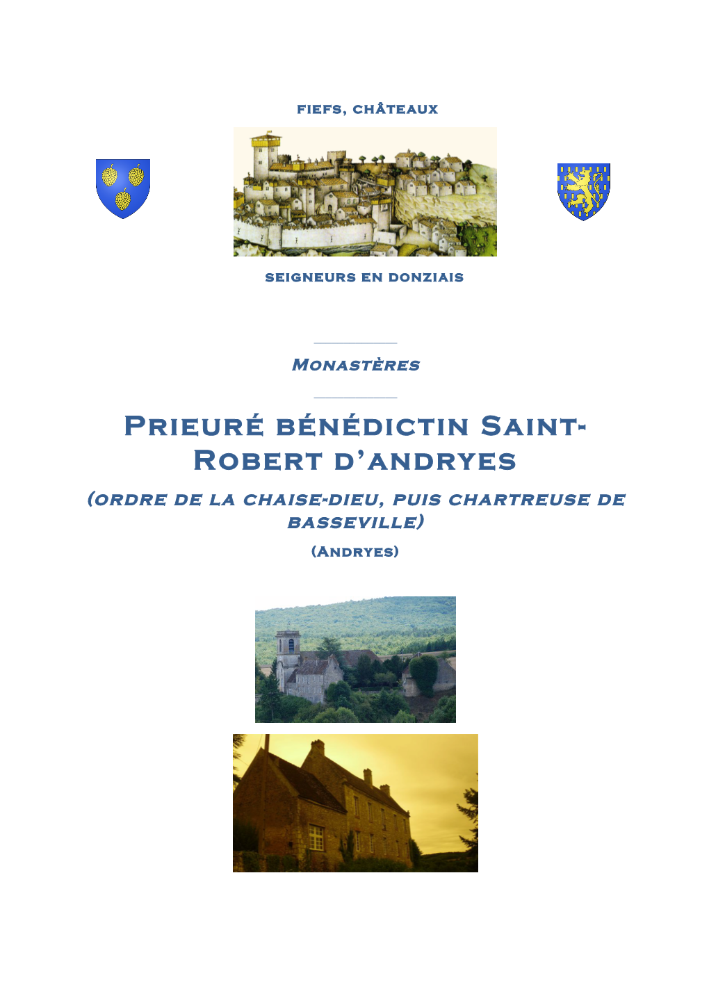 Prieuré Bénédictin Saint- Robert D'andryes