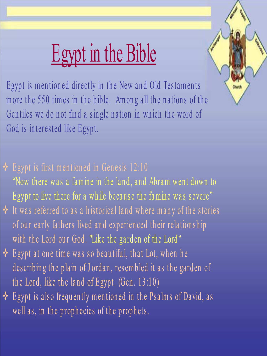 Egypt in the Bible Egypt Is Mentioned Directly in the New and Old Testaments More the 550 Times in the Bible