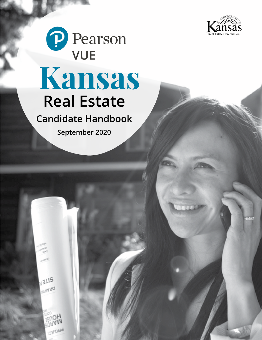 Kansas Real Estate Candidate Handbook September 2020 OVERVIEW