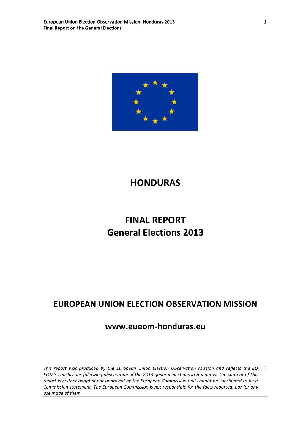 HONDURAS FINAL REPORT General Elections 2013